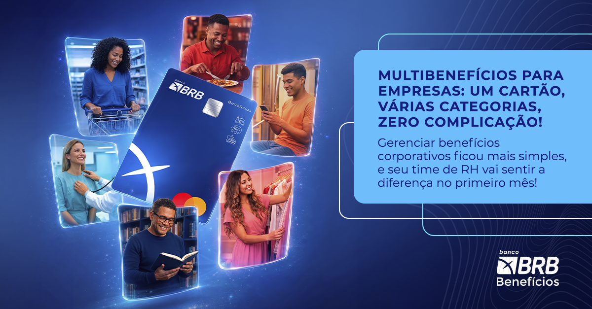 Multibenefícios para empresas: um cartão, várias categorias, zero complicação!